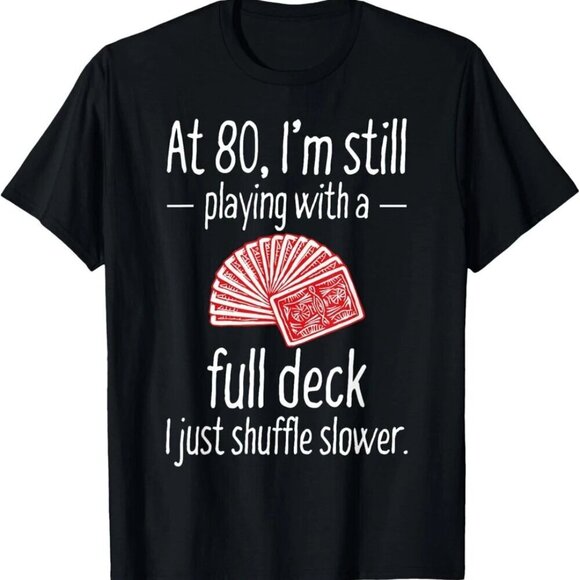Teresa D Other - Funny 80th Birthday Gift 80 Year Old Cards T-Shirt .
